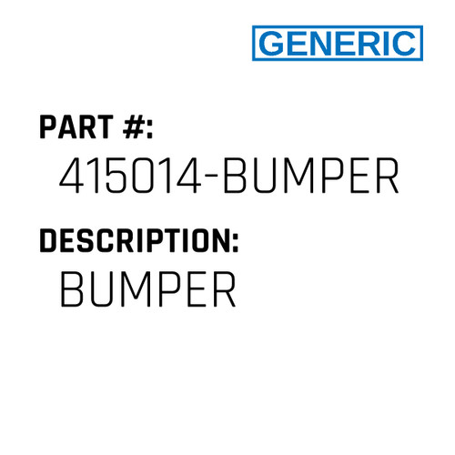 Bumper - Generic #415014-BUMPER