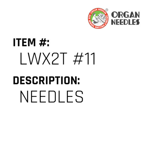 Needles - Organ Needle #LWX2T #11