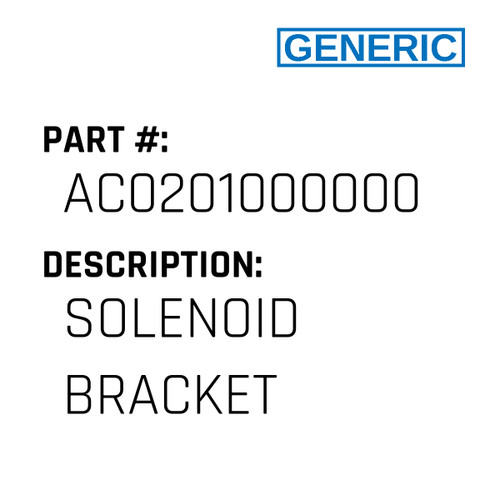 Solenoid Bracket - Generic #AC0201000000