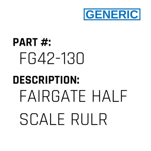 Fairgate Half Scale Rulr - Generic #FG42-130
