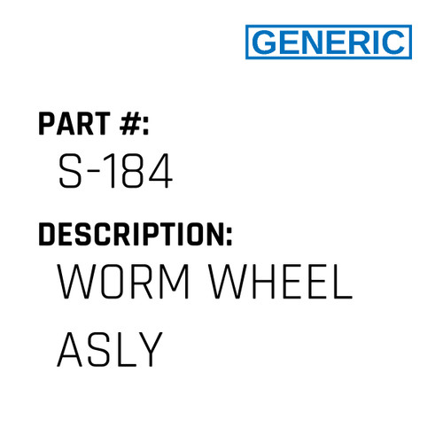Worm Wheel Asly - Generic #S-184