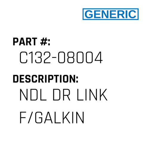 Ndl Dr Link F/Galkin - Generic #C132-08004