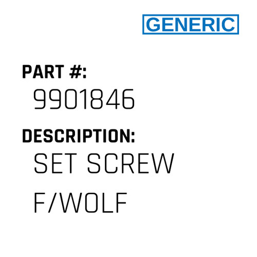 Set Screw F/Wolf - Generic #9901846