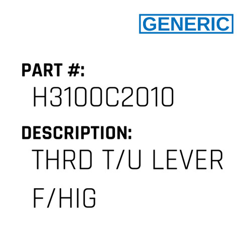 Thrd T/U Lever F/Hig - Generic #H3100C2010