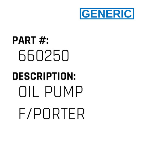 Oil Pump F/Porter - Generic #660250