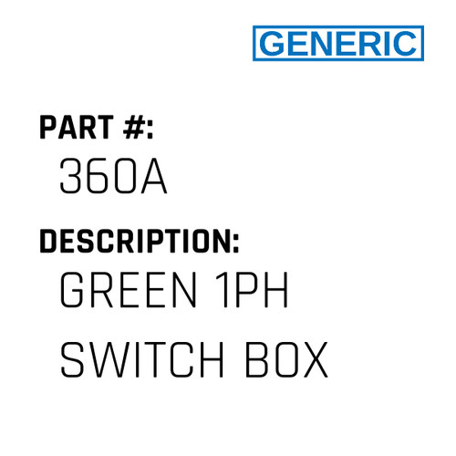 Green 1Ph Switch Box - Generic #360A