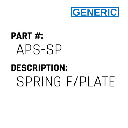 Spring F/Plate - Generic #APS-SP