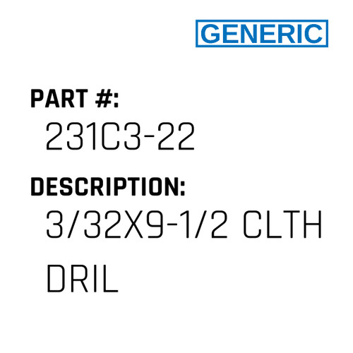 3/32X9-1/2 Clth Dril - Generic #231C3-22