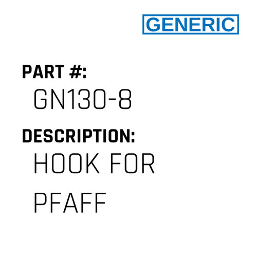 Hook For Pfaff - Generic #GN130-8