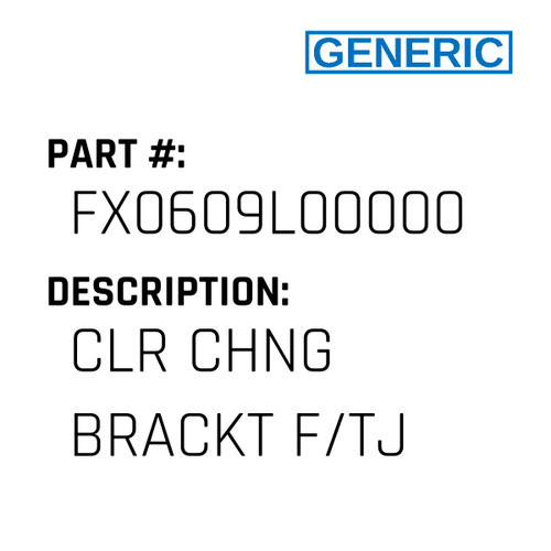 Clr Chng Brackt F/Tj - Generic #FX0609L00000