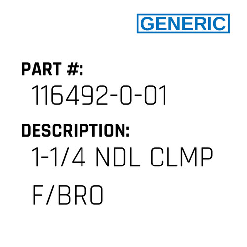 1-1/4 Ndl Clmp F/Bro - Generic #116492-0-01