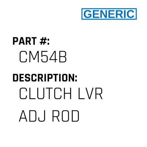 Clutch Lvr Adj Rod - Generic #CM54B