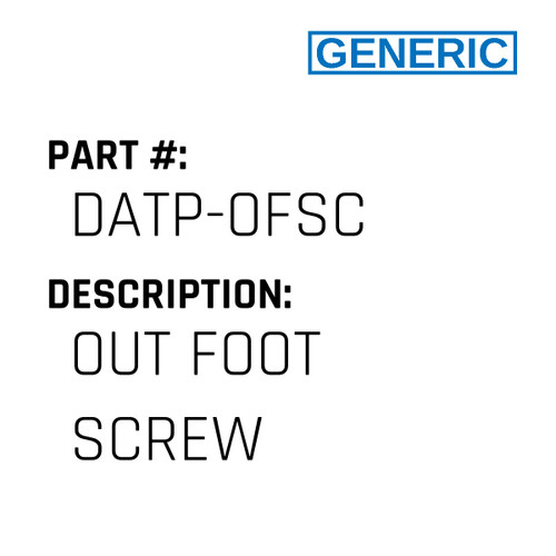 Out Foot Screw - Generic #DATP-OFSC