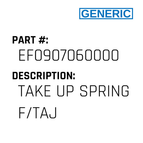 Take Up Spring F/Taj - Generic #EF0907060000