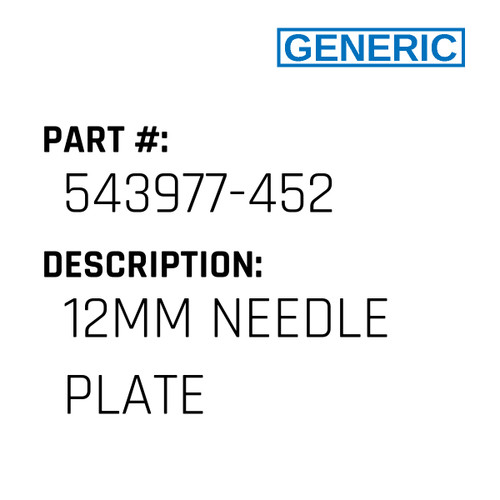 12Mm Needle Plate - Generic #543977-452