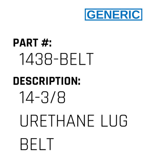 14-3/8 Urethane Lug Belt - Generic #1438-BELT