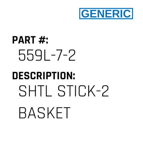 Shtl Stick-2 Basket - Generic #559L-7-2