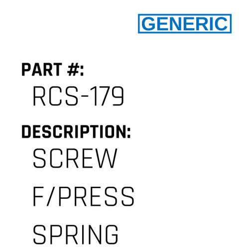 Screw F/Press Spring - Generic #RCS-179