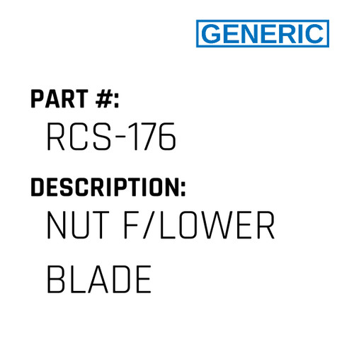 Nut F/Lower Blade - Generic #RCS-176