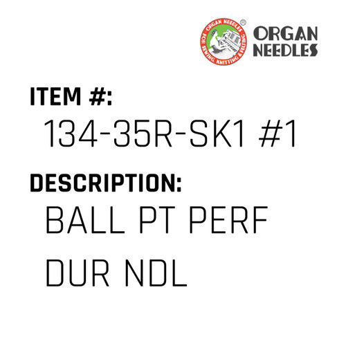 Ball Pt Perf Dur Ndl - Organ Needle #134-35R-SK1 #160BPPD