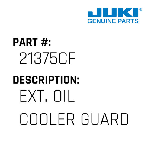 Ext. Oil Cooler Guard - Juki #21375CF Genuine Juki Part