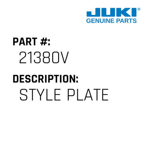 Style Plate - Juki #21380V Genuine Juki Part