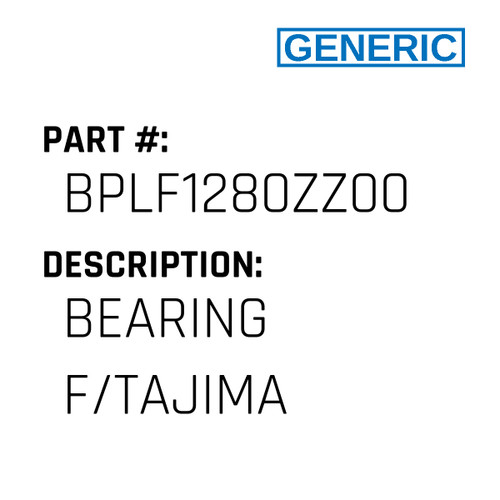 Bearing F/Tajima - Generic #BPLF1280ZZ00