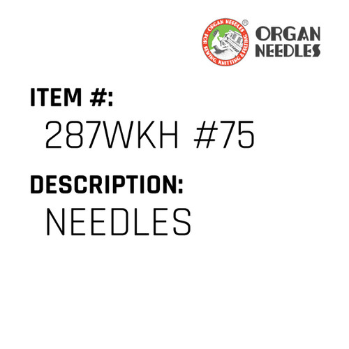 Needles - Organ Needle #287WKH #75