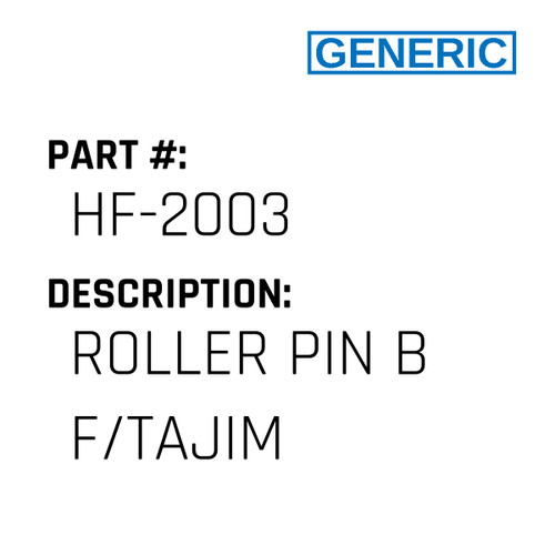 Roller Pin B F/Tajim - Generic #HF-2003