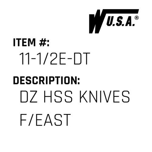 Dz Hss Knives F/East - Wilson #11-1/2E-DT