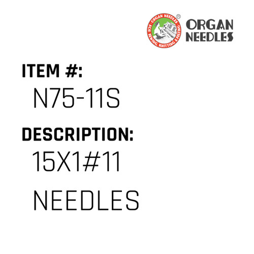 15X1#11 Needles - Organ Needle #N75-11S