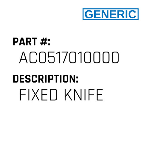 Fixed Knife - Generic #AC0517010000