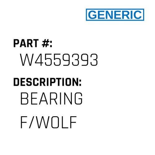 Bearing F/Wolf - Generic #W4559393