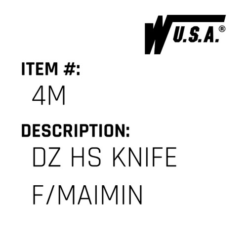 Dz Hs Knife F/Maimin - Wilson #4M