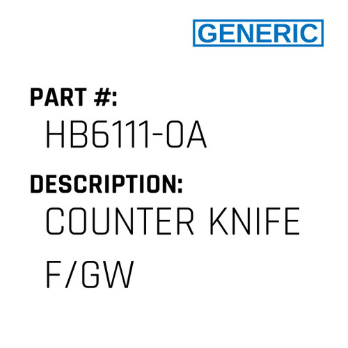 Counter Knife F/Gw - Generic #HB6111-0A