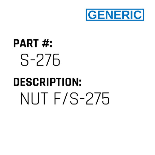 Nut F/S-275 - Generic #S-276
