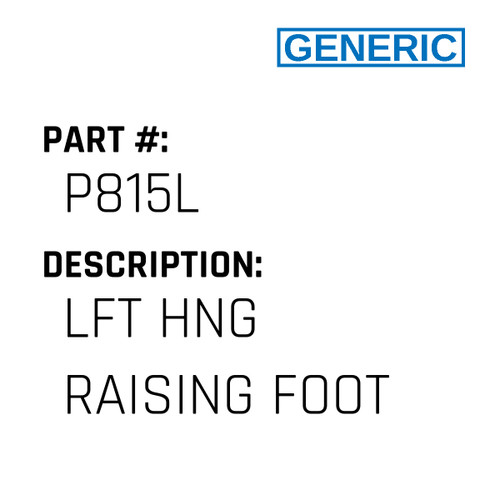 Lft Hng Raising Foot - Generic #P815L