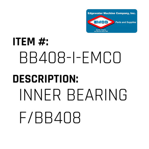 Inner Bearing F/Bb408 - EMCO #BB408-I-EMCO