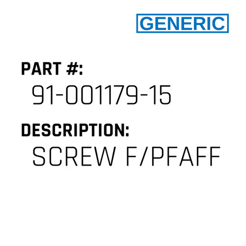 Screw F/Pfaff - Generic #91-001179-15