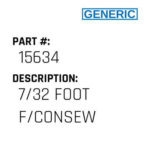 7/32 Foot F/Consew - Generic #15634