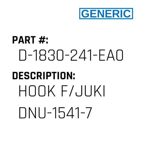 Hook F/Juki Dnu-1541-7 - Generic #D-1830-241-EA0