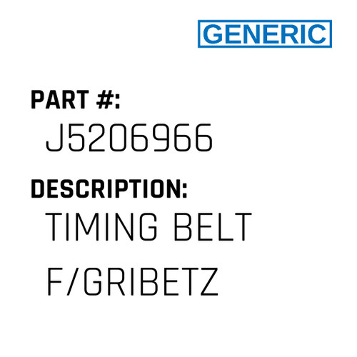 Timing Belt F/Gribetz - Generic #J5206966