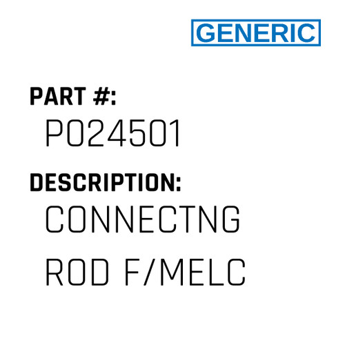 Connectng Rod F/Melc - Generic #P024501