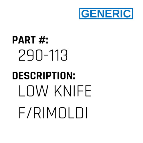 Low Knife F/Rimoldi - Generic #290-113