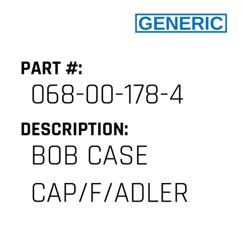 Bob Case Cap/F/Adler - Generic #068-00-178-4