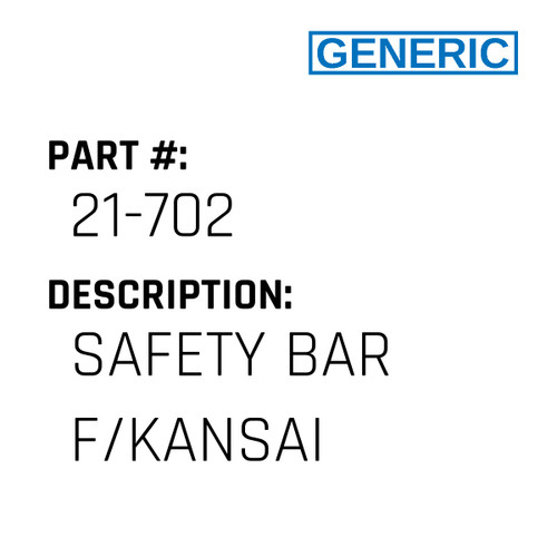 Safety Bar F/Kansai - Generic #21-702