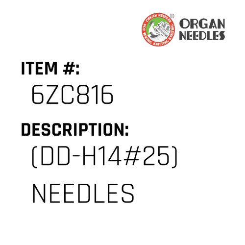 (Dd-H14#25) Needles - Organ Needle #6ZC816