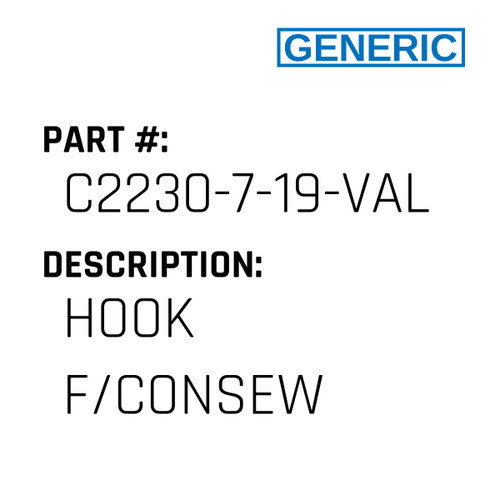 Hook F/Consew - Generic #C2230-7-19-VAL