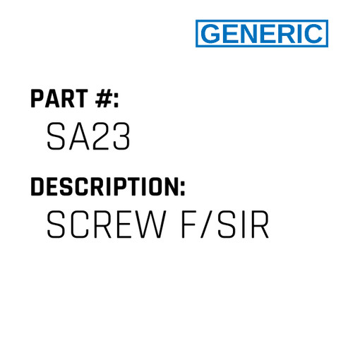 Screw F/Sir - Generic #SA23