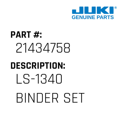 Ls-1340 Binder Set - Juki #21434758 Genuine Juki Part